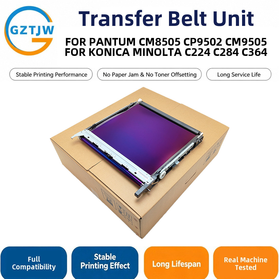 Pantum Transfer Belt / Transfer Belt Assembly / Transfer Kit FOR Pantum CM8505 CP9502 CM9505 Konica Minolta C224 C284 C364 Printer Spare Parts China Factory Stock